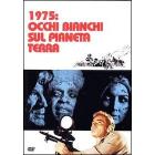 1975: occhi bianchi sul pianeta Terra