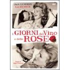 I giorni del vino e delle rose