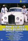 Non c'� due senza quattro