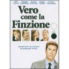 Vero come la finzione