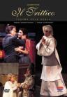 Giacomo Puccini. Trittico: Tabarro, Suor Angelica, Gianni Schicchi