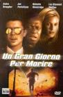 Un gran giorno per morire