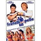 Fratelli per la pelle