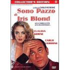 Sono pazzo di Iris Blond (Edizione Speciale)