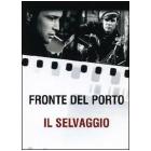 Fronte del porto - Il selvaggio (Cofanetto 2 dvd)