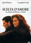 Scelta d'amore. La storia di Hilary e Victor