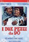 I due pezzi da novanta
