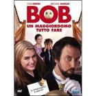 Bob, maggiordomo tuttofare