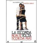 La seconda volta non si scorda mai