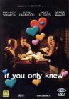 If you only knew