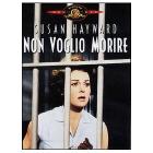 Non voglio morire