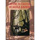 Scene di caccia in Bassa Baviera