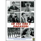 Lo sai che i papaveri...