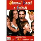 Giovani, pazzi e svitati