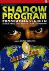 Shadow Program. Programma segreto