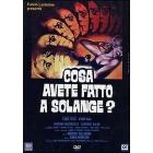 Cosa avete fatto a Solange?