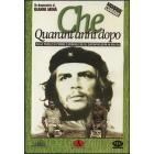 Che. Quarant'anni dopo