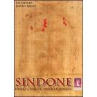 Sindone. Passio Christi passio hominis
