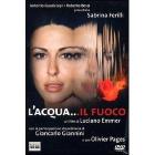L' acqua... il fuoco