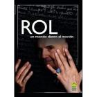 Rol. Un mondo dietro al mondo