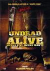 Undead or Alive. Mezzi vivi mezzi morti