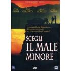 Scegli il male minore