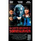 Sotto massima sorveglianza