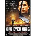 One Eyed King. La tana del diavolo