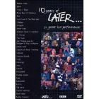 10 Years Of Later... 30 Great Live Performances