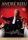 Andr� Rieu and His Johann Strauss Orchestra. And The Waltx Goes On