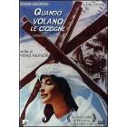 Quando volano le cicogne