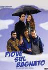 Piove sul bagnato