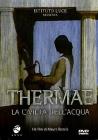 Thermae. La civilt� dell'acqua nel mondo antico