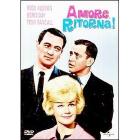 Amore, ritorna