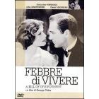 Febbre di vivere