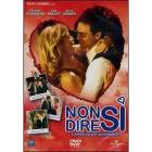 Non dire s�. L'amore sta per sorprenderti