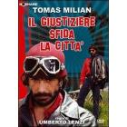 Il giustiziere sfida la citt�