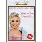 Matrimoni a sorpresa
