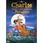 Charlie. Anche i cani vanno in Paradiso(Confezione Speciale)