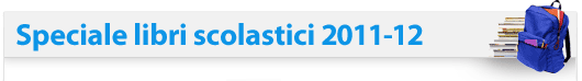 Speciale libri scolastici 2011-2012