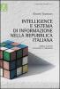 Intelligence e sistema di informazione nella repubblica italiana. Storia, cultura, evoluzione e paradigmi