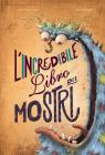 L'incredibile libro dei mostri. Ediz. a colori