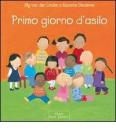Primo giorno d'asilo. Ediz. illustrata