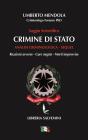 Crimine di Stato. Analisi criminologica. Sequel. Reazioni avverse, cure negate, morti improvvise