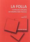 La folla. Continuit&agrave; e attualit&agrave; del dibattito italo-francese