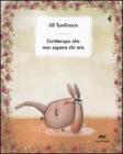 L'oritteropo che non sapeva chi era. Ediz. illustrata