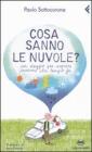 Cosa sanno le nuvole? Un viaggio per scroprire insieme che tempo fa
