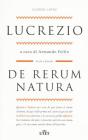 De rerum natura. Testo latino a fronte