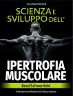 Scienza e sviluppo della ipertrofia muscolare