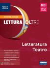 Lettura oltre. Letteratura teatro. Per la Scuola media. Con e-book. Con espansione online